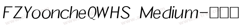 FZYooncheQWHS Medium字体转换